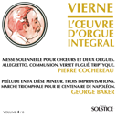 vierne-cochereau-baker-l-oeuvre-d-orgue-integral-vol-4