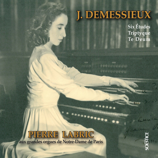 demessieux-6-etudes-op-5-tryptich-op-7-te-deum-op-11-other-organ-works