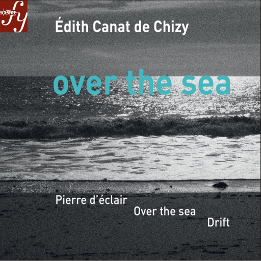 canat-de-chizy-over-the-sea-other-orchestral-works